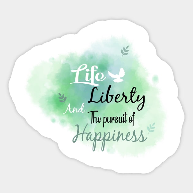 life, liberty and the pursuit of happiness all lives matter Sticker by kikibul